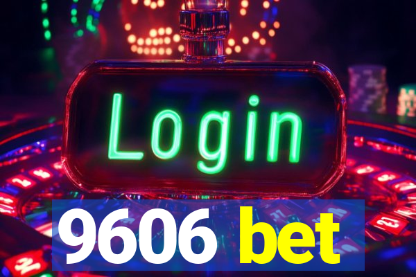 9606 bet